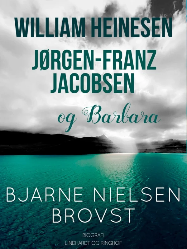 William Heinesen, Jørgen-Frantz Jacobsen og Barbara