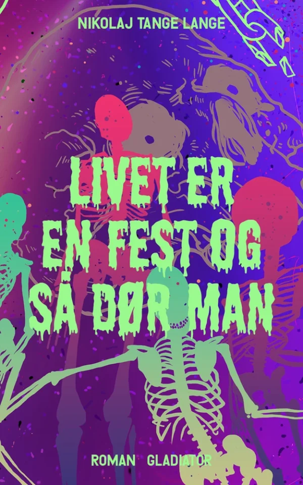 Livet er en fest og så dør man