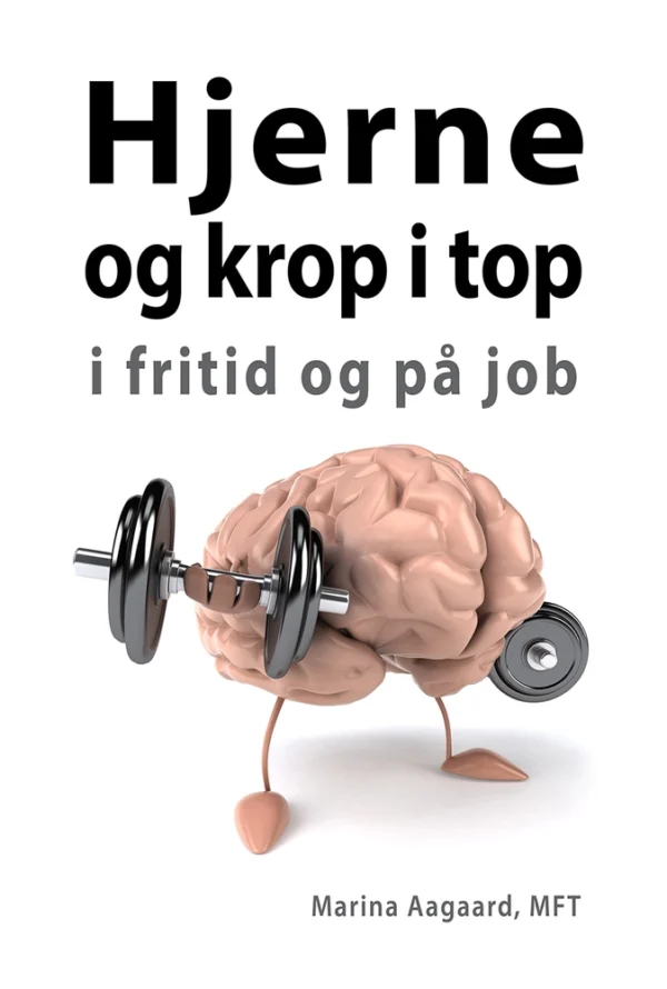 Hjerne og krop i top i fritid og på job