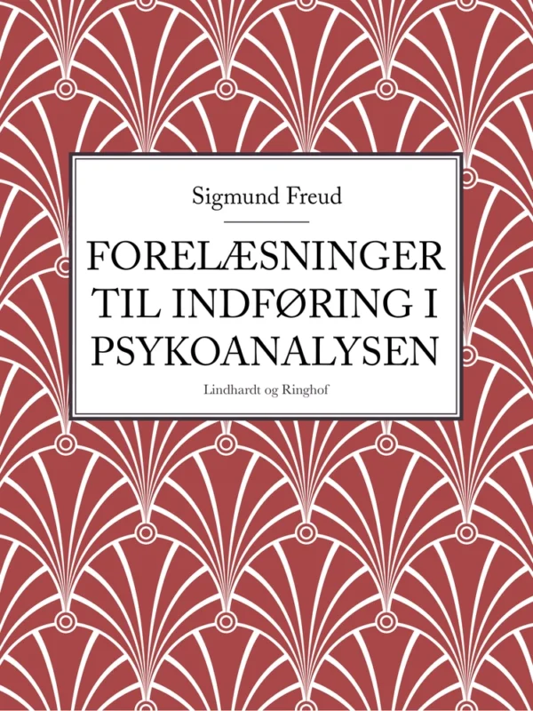 Forelæsninger til indføring i psykoanalysen