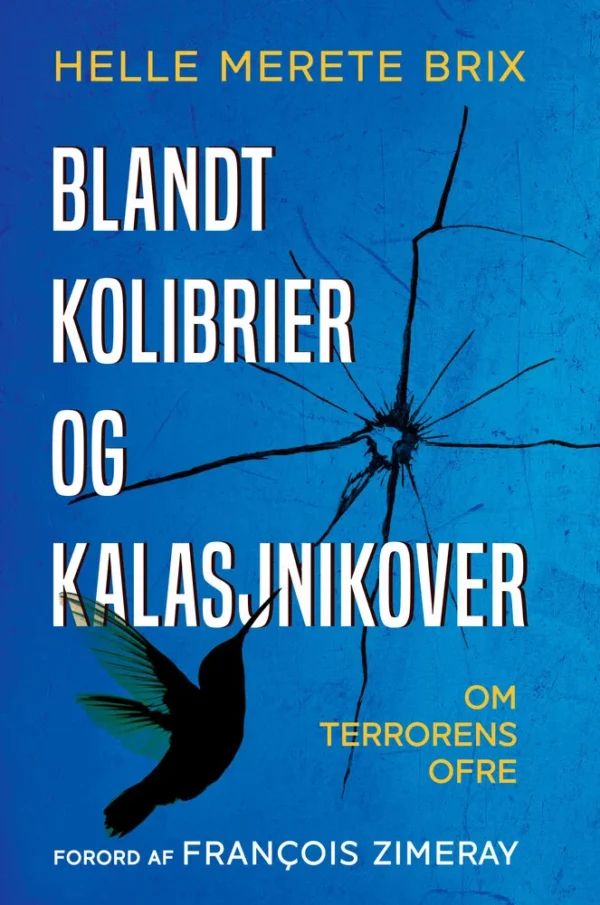 Blandt kolibrier og kalasjnikover