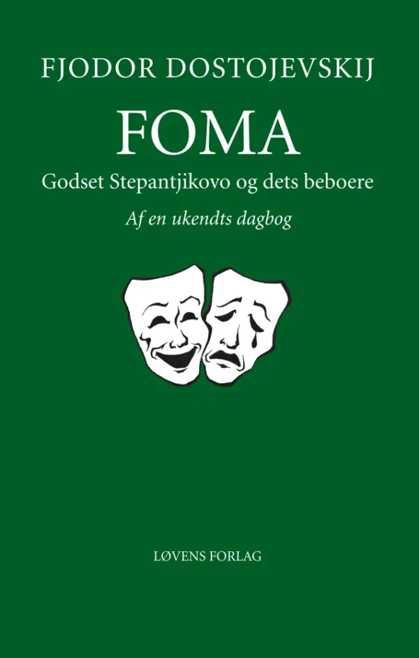 Foma - Godset Stepantjikovo og dets beboere