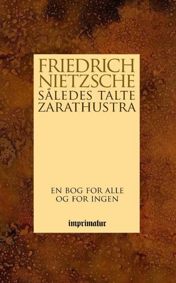 Således talte Zarathustra - en bog for alle og for ingen