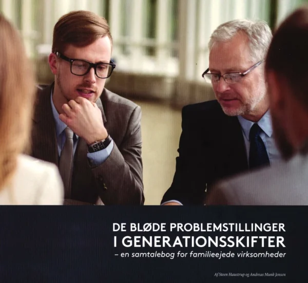 De bløde problemstillinger i generationsskifter