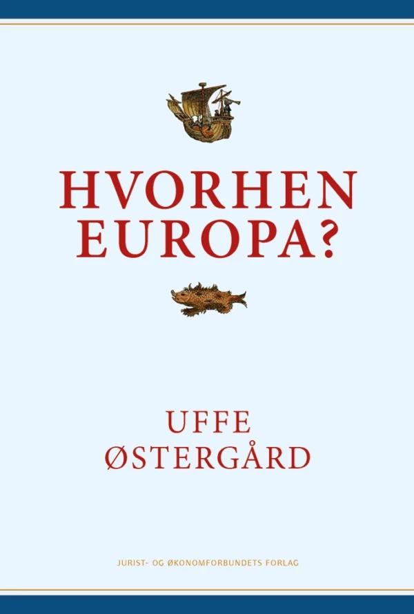 Hvorhen Europa?