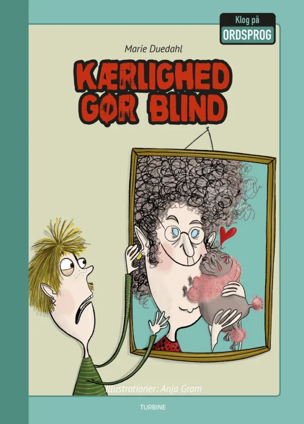 Kærlighed gør blind