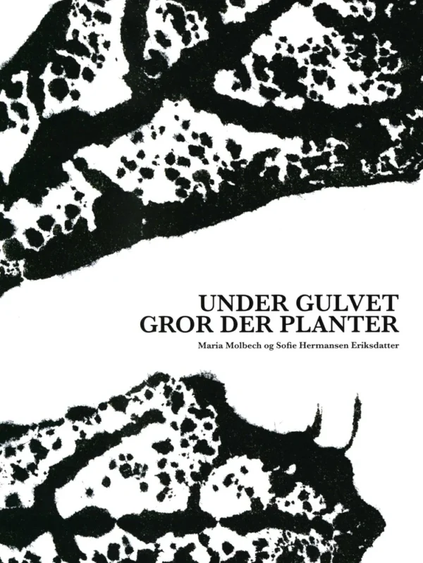 Under gulvet gror der planter