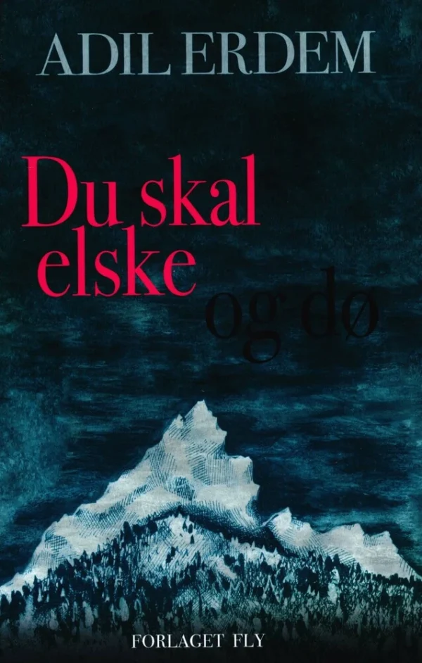 Du skal elske og dø