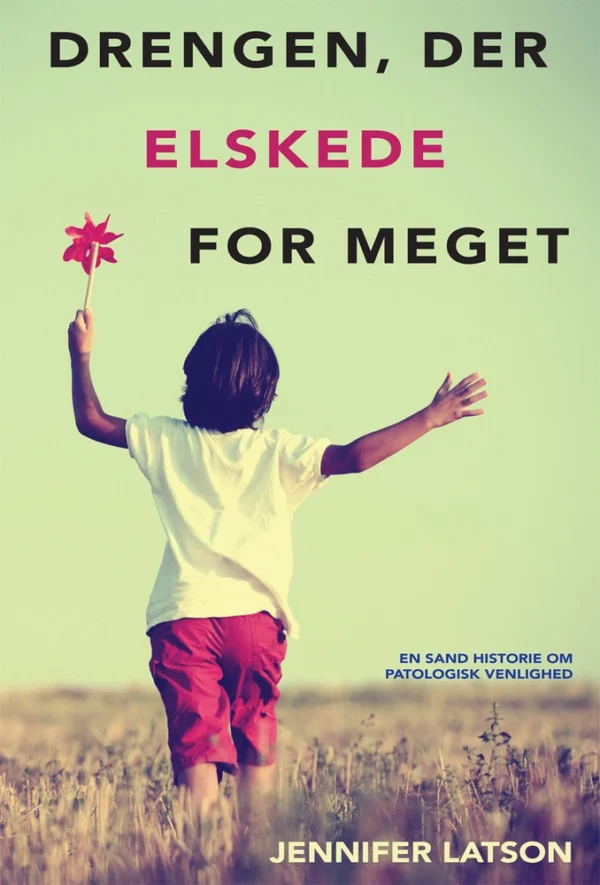 Drengen, der elskede for meget