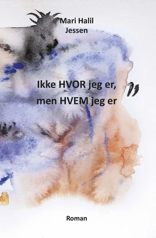 Ikke HVOR jeg er, men HVEM jeg er