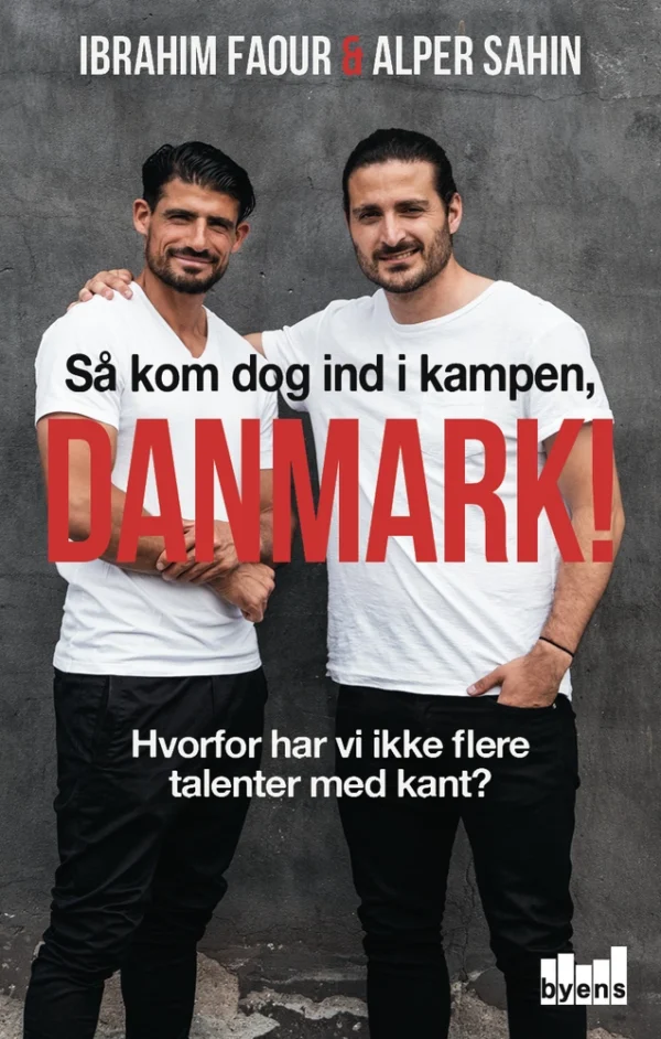 Så kom dog ind i kampen, Danmark