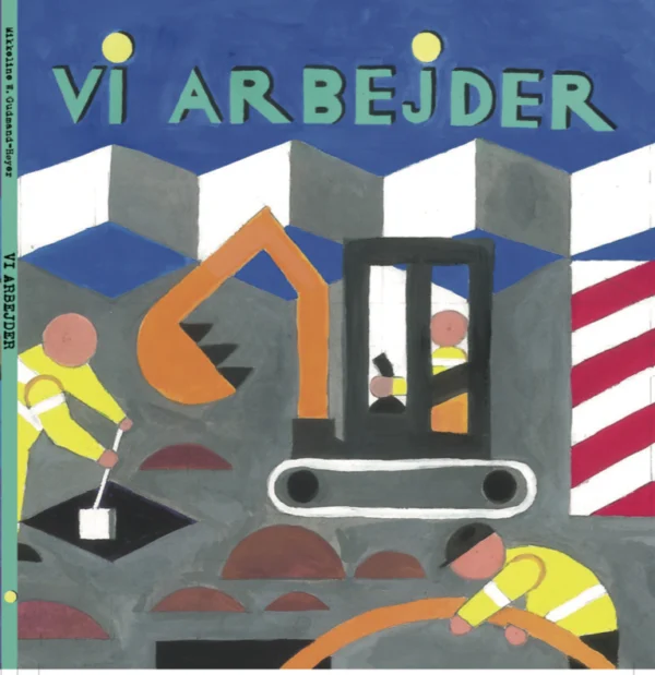 VI ARBEJDER