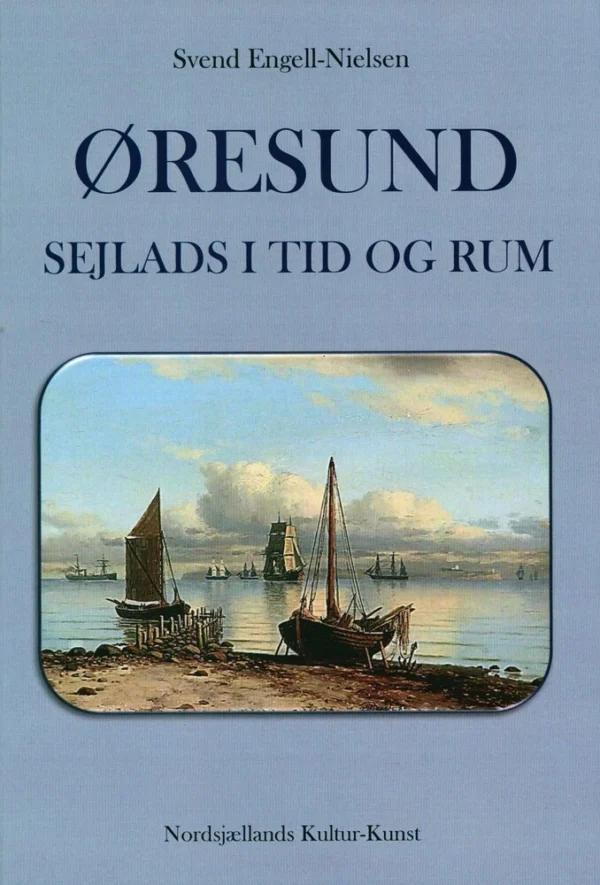 ØRESUND - SEJLADS I TID OG RUM