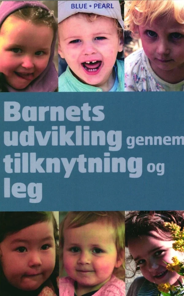 Barnets udvikling gennem tilknytning og leg