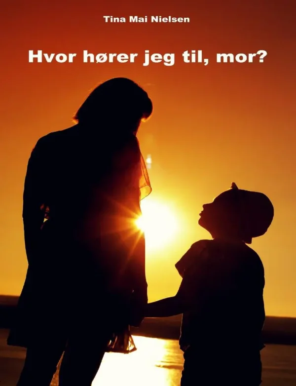 Hvor hører jeg til, mor?