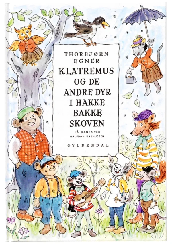 Klatremus og de andre dyr i Hakkebakkeskoven