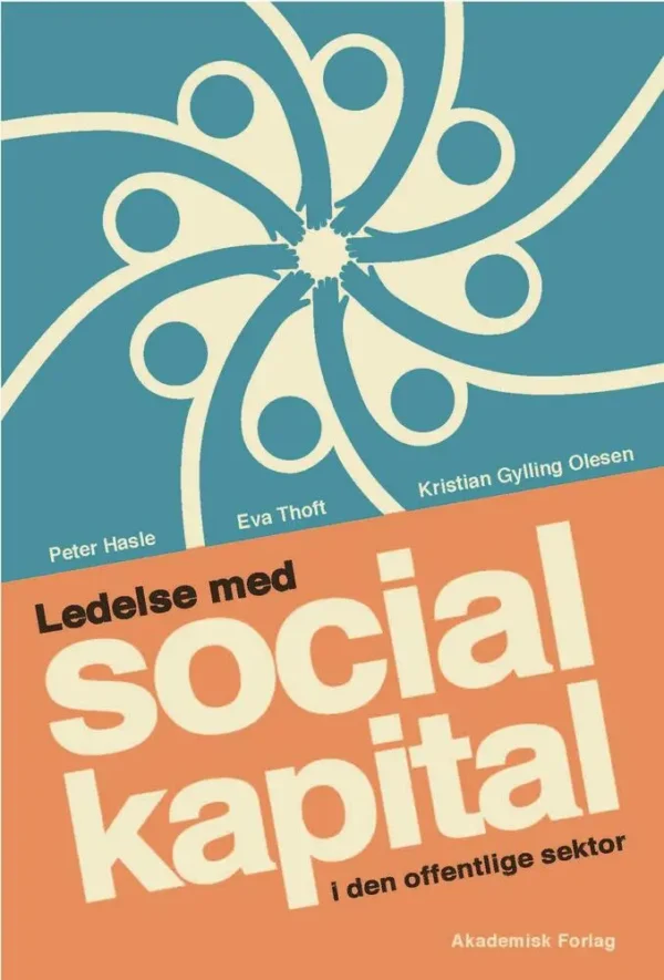 Ledelse med social kapital i den offentlige sektor