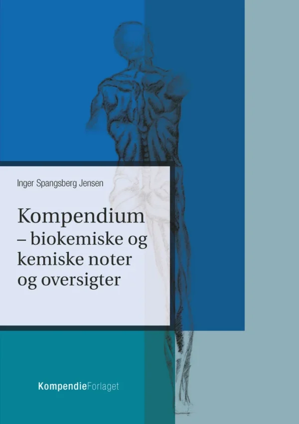 Kompendium- biokemiske og kemiske noter og oversigter