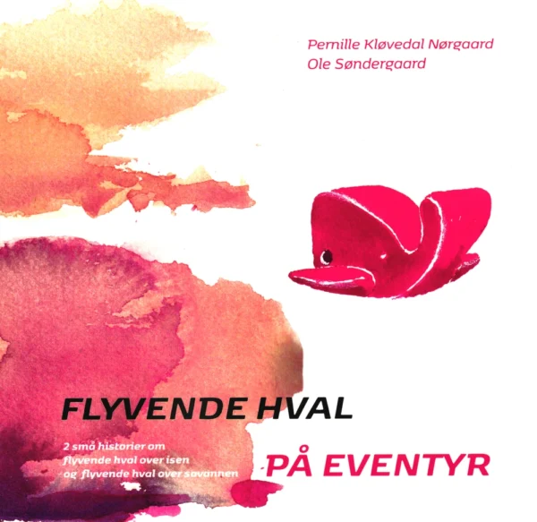 Flyvende hval på eventyr - Bog 1