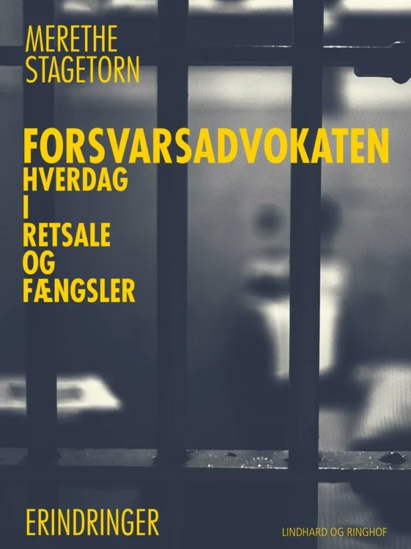 Forsvarsadvokaten  -  Hverdag i retsale og fængsler