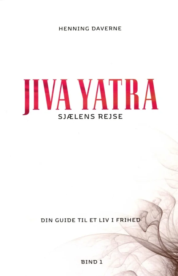 Sjælens rejse - JIVA YATRA