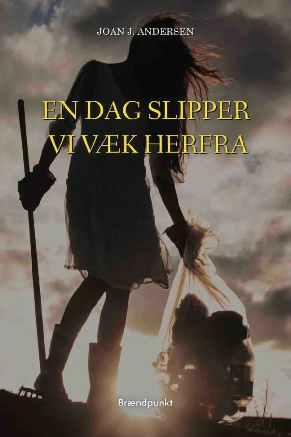 En dag slipper vi væk herfra