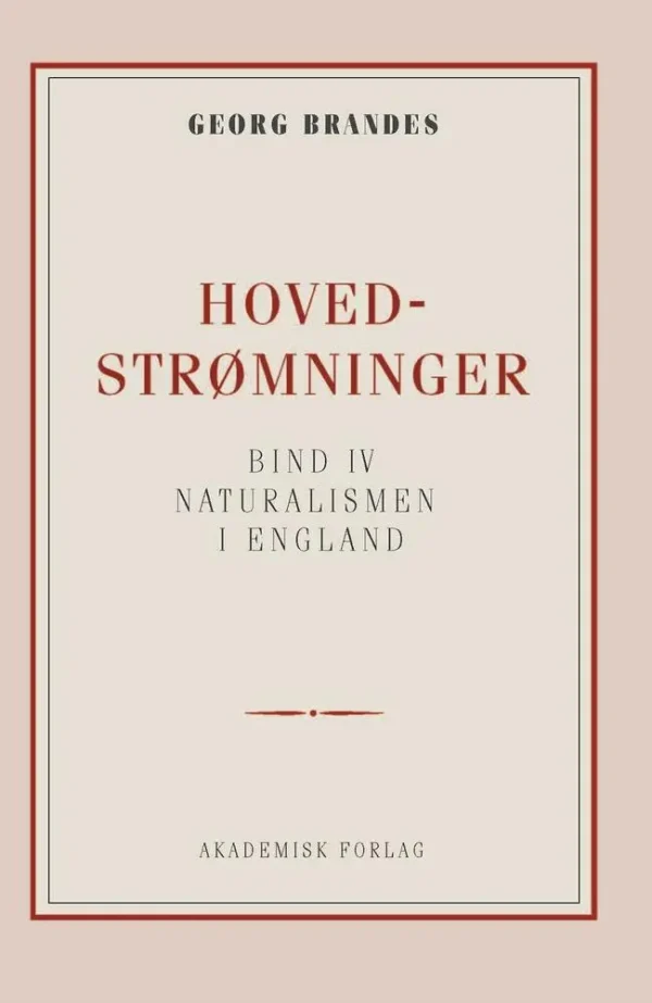 Hovedstrømninger i det 19de Aarhundredes Litteratur bd. 4