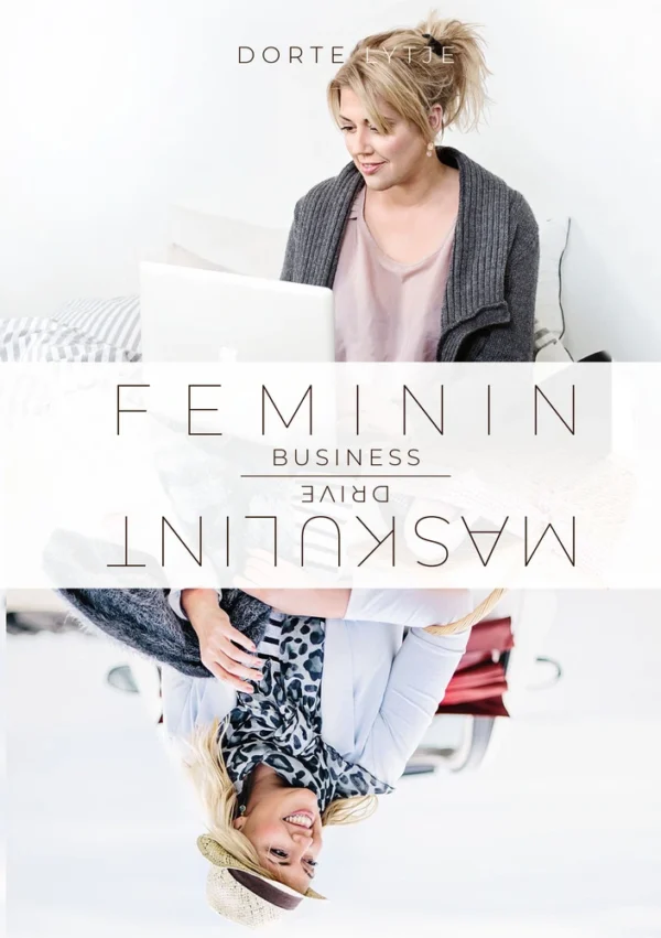 Feminin business med maskulint drive