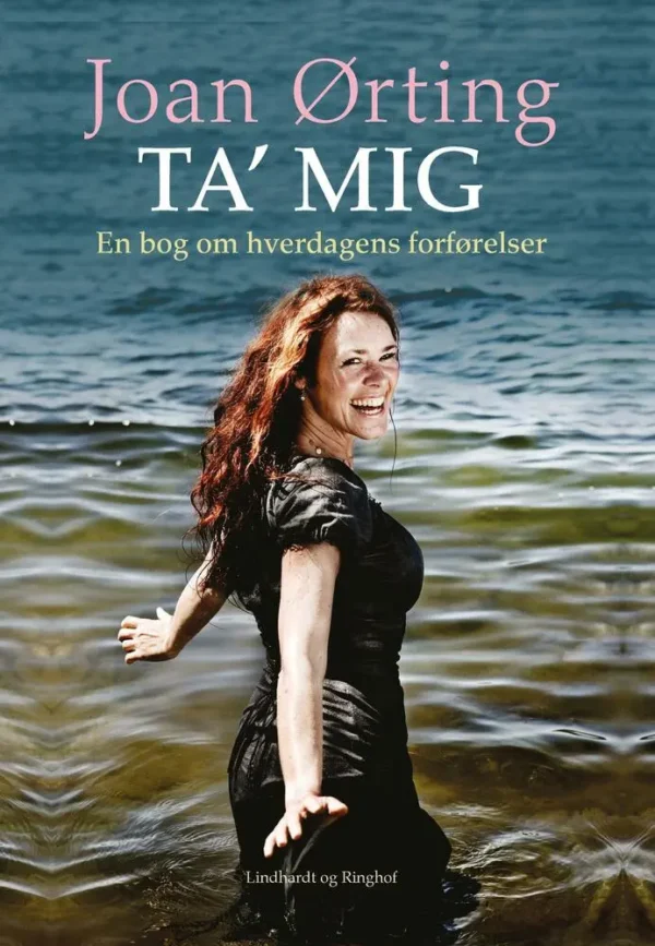 Ta' mig - en bog om hverdagens forførelser