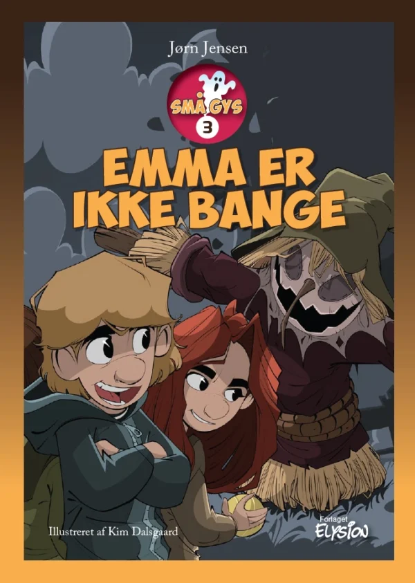 Emma er ikke bange