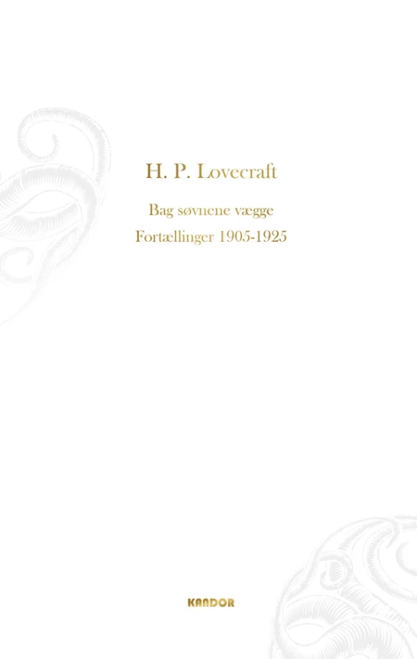 Bag søvnens vægge. Fortællinger 1905-1925