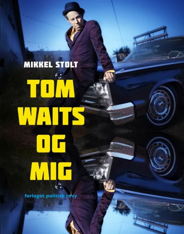 Tom Waits og mig