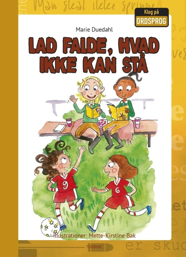 Lad falde, hvad ikke kan stå