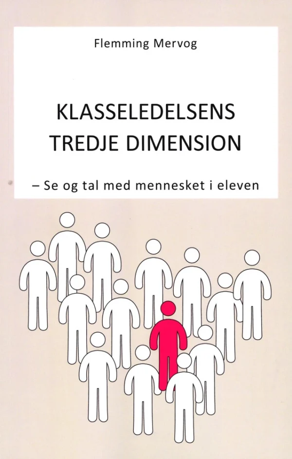 Klasseledelsens Tredje Dimension