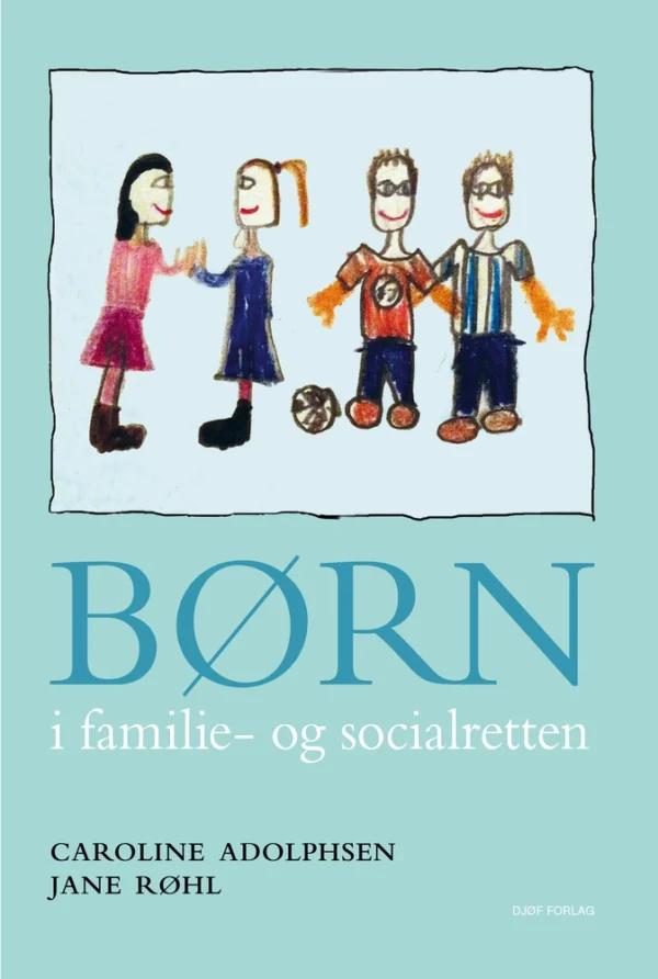 Børn i familie - og socialretten