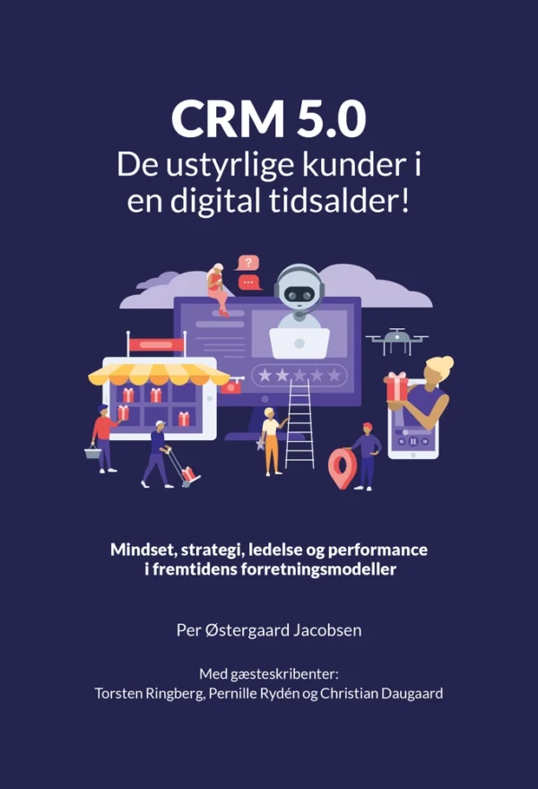 CRM 5.0  -  De ustyrlige kunder i en digital tidsalder