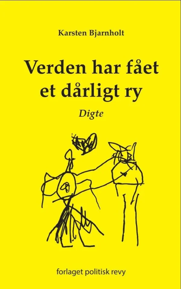 Verden har fået et dårligt ry