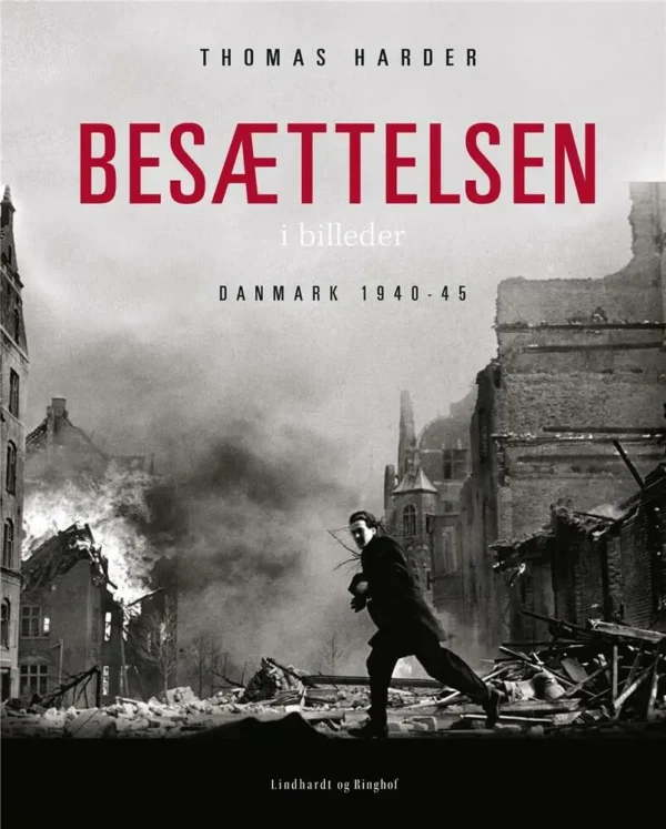 Besættelsen i billeder - Danmark 1940-1945