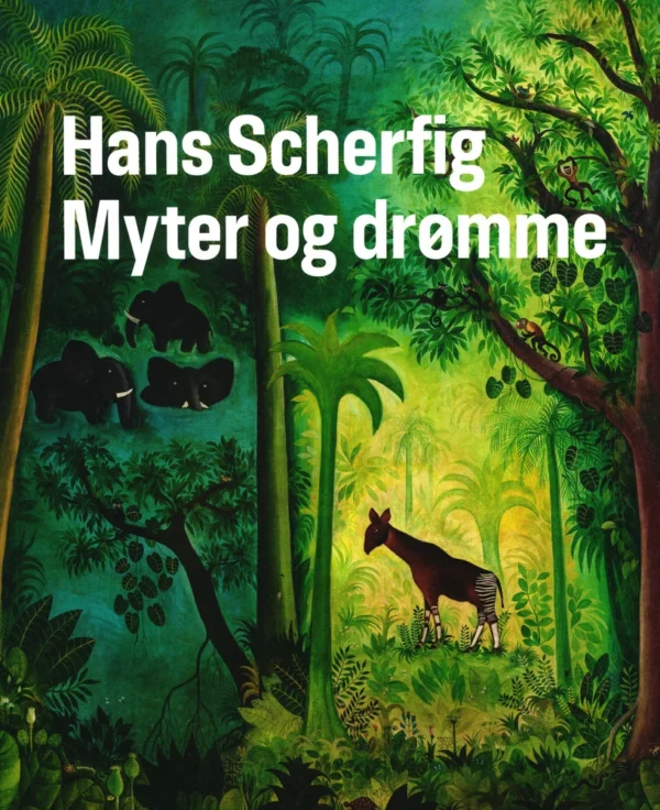 Hans Scherfig. Myter og Drømme