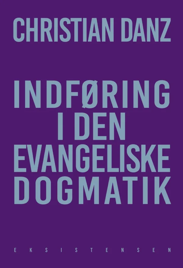 Indføring i den evangeliske dogmatik