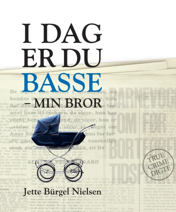 I dag er du Basse  -  min bror