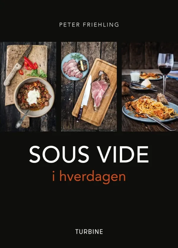 SOUS VIDE i hverdagen