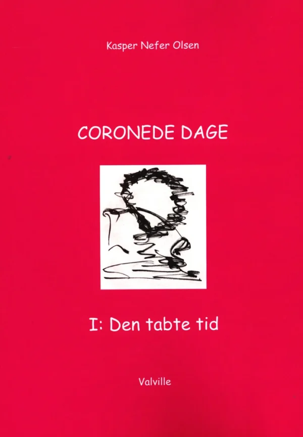 CORONEDE DAGE I: Den tabte tid