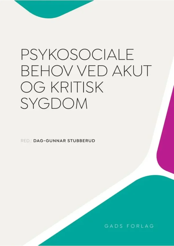 Psykosociale behov ved akut og kritisk sygdom