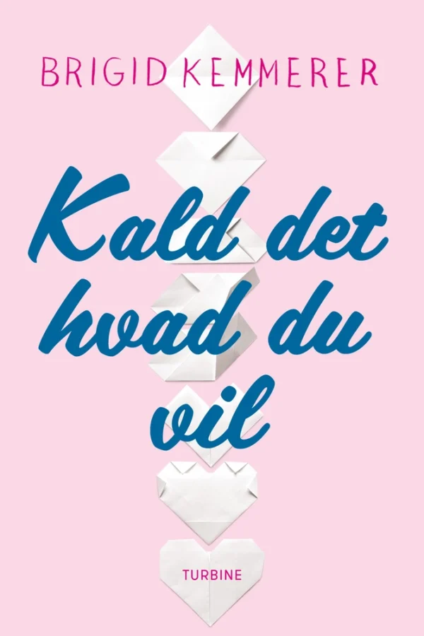 Kald det hvad du vil