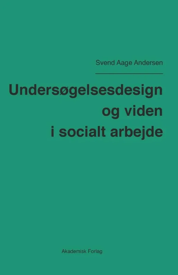 Undersøgelsesdesign og viden i socialt arbejde