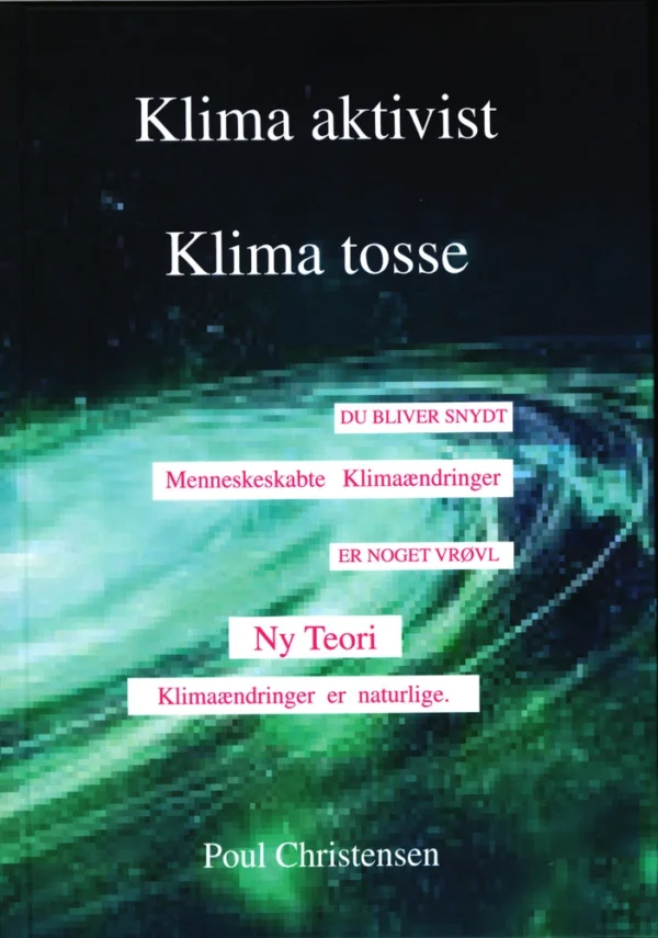 Klima aktivist - Klima tosse