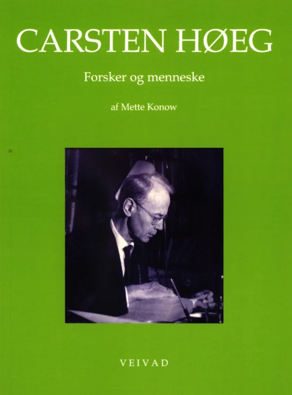 Carsten Høeg - Forsker og menneske