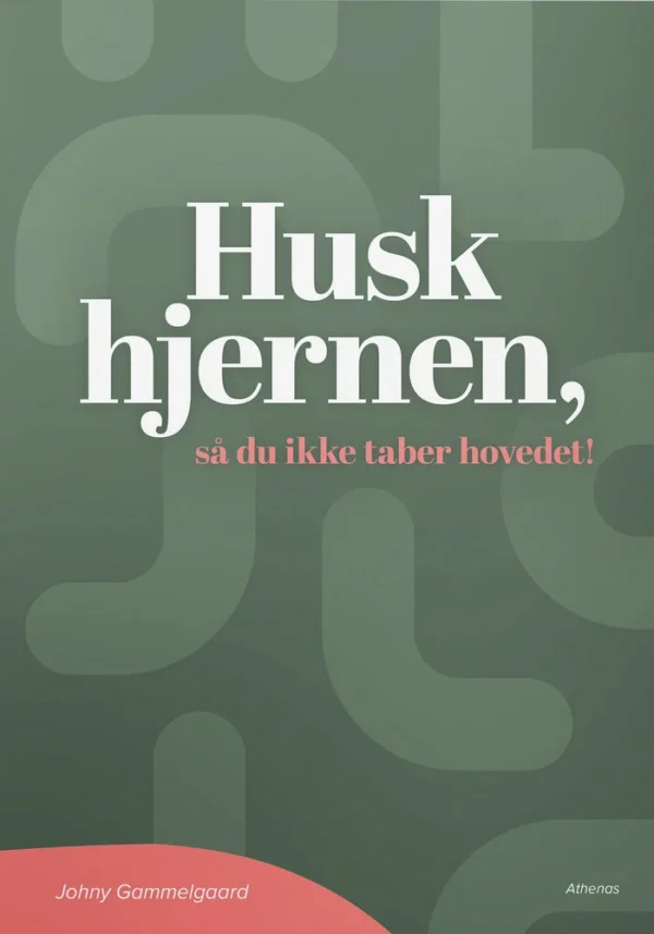 Husk hjernen, så du ikke taber hovedet