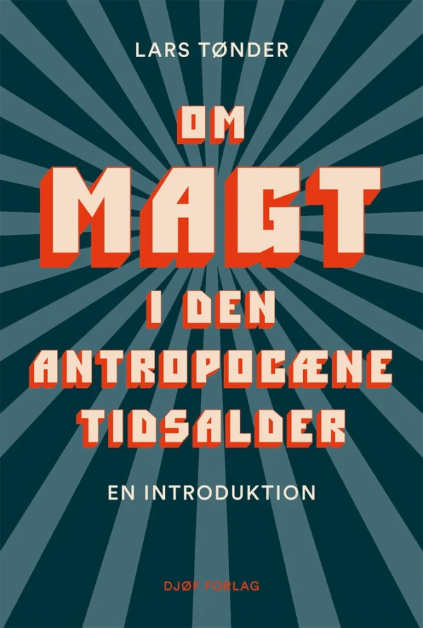 Om magt i den antropocæne tidsalder